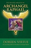 "The Healing Miracles of Archangel Raphael" av Doreen Virtue