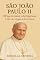 Livro SÃO JOÃO PAULO II: O PAPA DO AMOR E DA ESPERANÇA: A vida, a fé e o legado de Karol Wojtyła (Luzes da Santidade)
