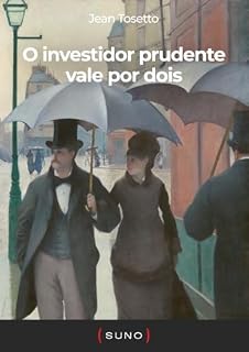 Livro O investidor prudente vale por dois (Coleção Suno E-books Curtos Livro 9)