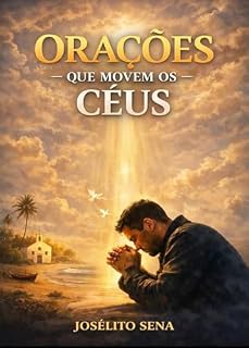 Livro ORAÇÕES QUE MOVEM OS CÉUS