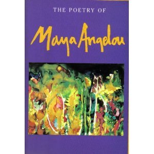 The Poetry of Maya Angelou 0965072479 Book Cover