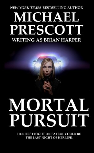 "Mortal Pursuit" av Michael Prescott