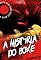 Livro A História do Boxe: A História Completa do Boxe Mundial e Como o Boxe Moldou o Esporte e a Cultura