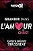 Grandir dans l'Amour de Christ [Volume 1] (French Edition) by Gregory Toussaint