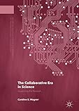 The Collaborative Era in Science: Governing the