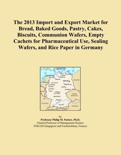 The 2013 Import and Export Market for Bread, Baked Goods, Pastry, Cakes, Biscuits, Communion Wafers, Empty Cachets for Pharmaceutical Use, Sealing Wafers, and Rice Paper in Germany