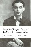 Image de Bodas de Sangre, Yerma y La Casa de Bernada Alba (Spanish Edition)