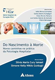 Livro Do Nascimento a Morte Novos Caminhos (Serie Hospital Do Coracao Hcor)