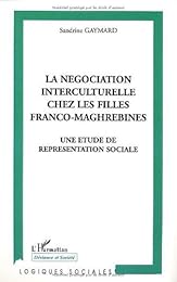 La  négociation interculturelle chez les filles franco-maghrébines