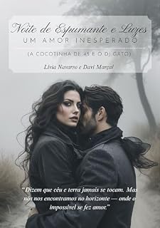 Livro Noite de Espumante e Luzes - Um amor inesperado: (A Cocotinha de 45 e o DJ Gato)
