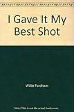 Paperback I Gave It My Best Shot Book