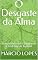 Livro O Desgaste da Alma : Compreendendo e Superando a Sindrome de Burnout