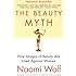 The Beauty Myth: How Images of Beauty Are Used Against Women