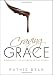 Craving Grace: Experience the Richness of the Gospel by Ruthie Delk