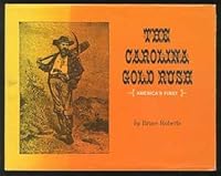 The Carolina Gold Rush B0006C0S1S Book Cover