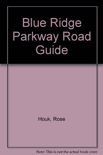 Blue Ridge Parkway Road Guide