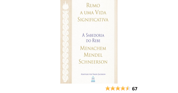 Amazon Com Rumo A Uma Vida Significativa Portuguese Edition Ebook Schneerson Menachem Mendel Kindle Store