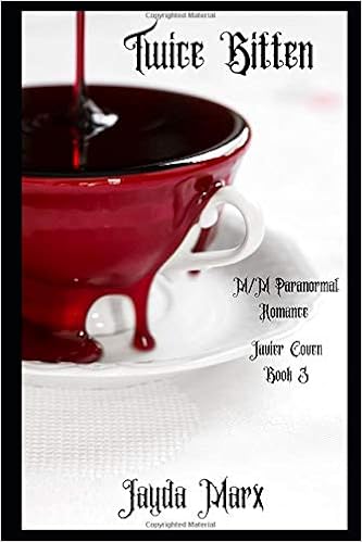 Twice Bitten Javier Coven Marx Jayda 9798651029846 Amazon Com Books