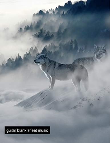 Guitar Blank Sheet Music: Wolf Guitar Tab Sheet Music Chord Templates ~ Compose Your Own Songs Manuscript with Staff and Tab Papers Large Notebook Paperback – 18 Feb. 2019