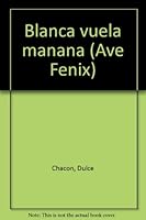 Blanca vuela mañana 8466369260 Book Cover