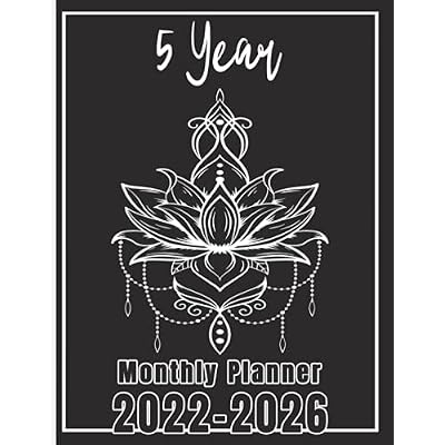 5 Year Monthly Planner 2022-2026: Five Year Weekly and Monthly Calendar planner, 60 Months, Large 8.5x11 (white lotus flower on black cover)