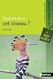 Quel est donc cet oiseau ? (French Edition) by