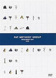 Pat Metheny Group - Imaginary Day Live