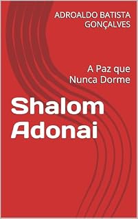 Livro Shalom Adonai: A Paz que Nunca Dorme