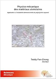 Physico-mécanique des matériaux alvéolaires