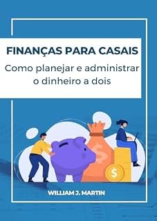 Livro FINANÇAS PARA CASAIS: Como planejar e administrar o dinheiro a dois
