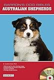 Australian Shepherds (B.E.S. Dog Bibles) by D. Caroline Coile Ph. D.