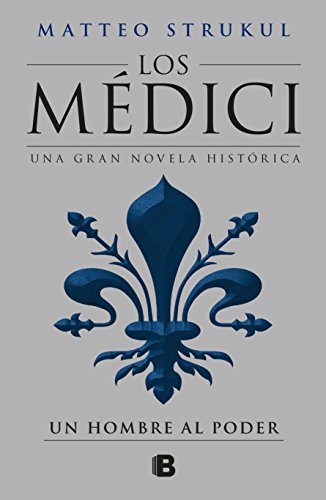 HOMBRE AL PODER, UN. MEDICI II