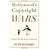 Hollywood's Copyright Wars: From Edison to the Internet (Film and Culture Series)