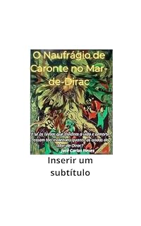 Livro O Naufrágio de Caronte no Mar de Dirac