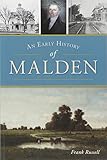 An Early History of Malden