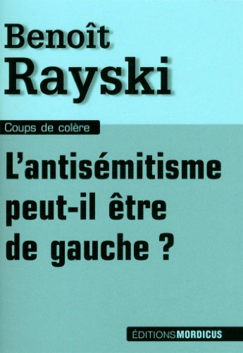 L' antisémistisme peut-il être de gauche ?