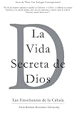 Image de La Vida Secreta de Dios: Las Enseñanzas de la Cábala (Spanish Edition)