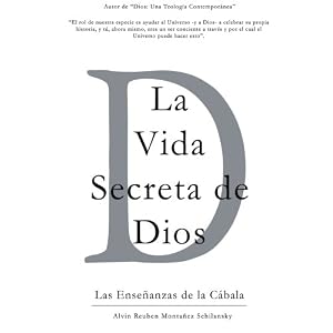 La Vida Secreta de Dios: Las Enseñanzas de la Cábala (Spanish Edition)