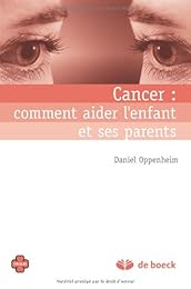 Cancer, comment aider l'enfant et ses parents