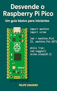 Livro Desvende o Raspberry Pi Pico: Um guia básico para iniciantes