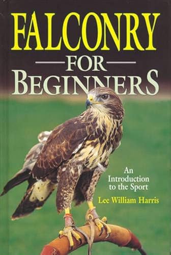 Download Falconry for Beginners: An Introduction to the Sport PDF