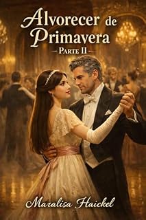 Livro Alvorecer de Primavera: Parte II