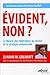 Évident, non ?: La théorie des contraintes au service de la stratégie commerciale. (AFNOR) (French Edition) by 