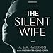 The Silent Wife: A Novel
