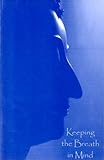 Paperback Keeping the Breath in Mind & Lessons in Samadhi Book