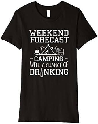 Womens Weekend Forecast - Camping With a Chance of Drinking Shirt XL Black