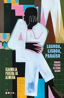 Livro Luanda, Lisboa, Paraíso: Romance vencedor do Prêmio Oceanos