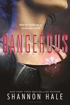 Dangerous by [Hale, Shannon]