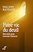 Faire vie du deuil : Des mots pour traverser l'épreuve by 