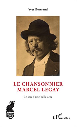 Le  chansonnier Marcel Legay